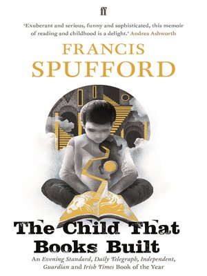 cover image of The Child that Books Built
